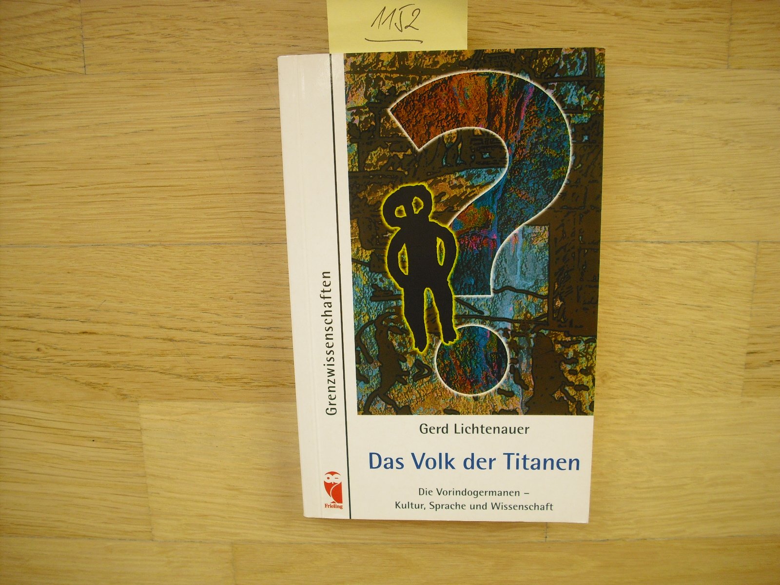 Das Volk der Titanen. Die Vorindogermanen - Kultur, Sprache und Wissenschaft Foreign Languages ​​& Dictionaries