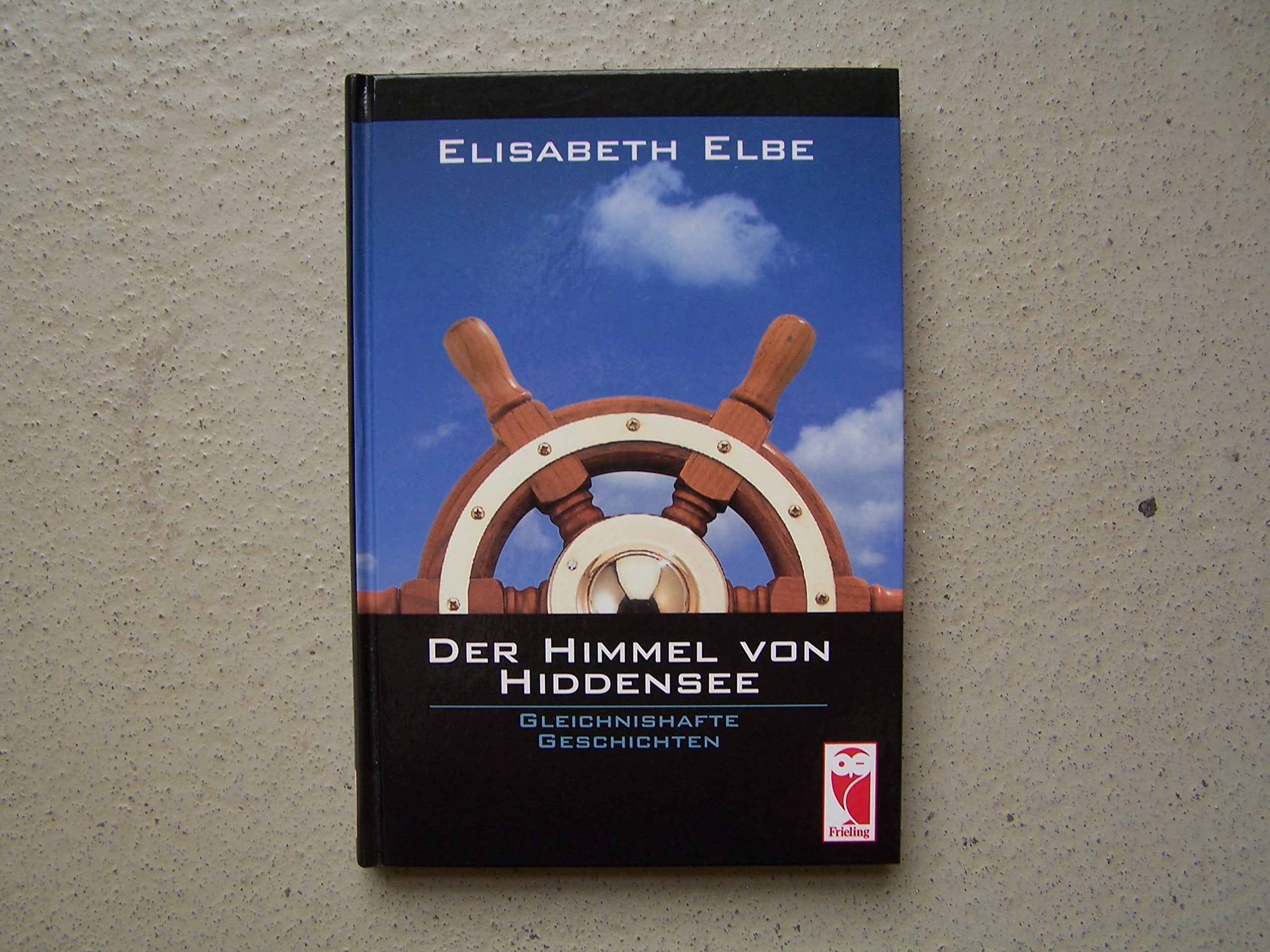 Der Himmel von Hiddensee. Gleichnishafte Geschichten Contemporary literature