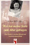 Wer hat meine Seele zum Altar getragen. Eine Kindheit zwischen Böhmen und Nachkriegsdeutschland Books