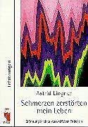 Schmerzen zerstörten mein Leben. Erfahrungen einer verzweifelten Patientin Books