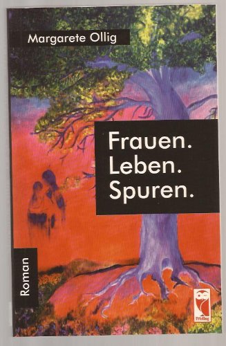 Frauen. Leben. Spuren. Roman Books