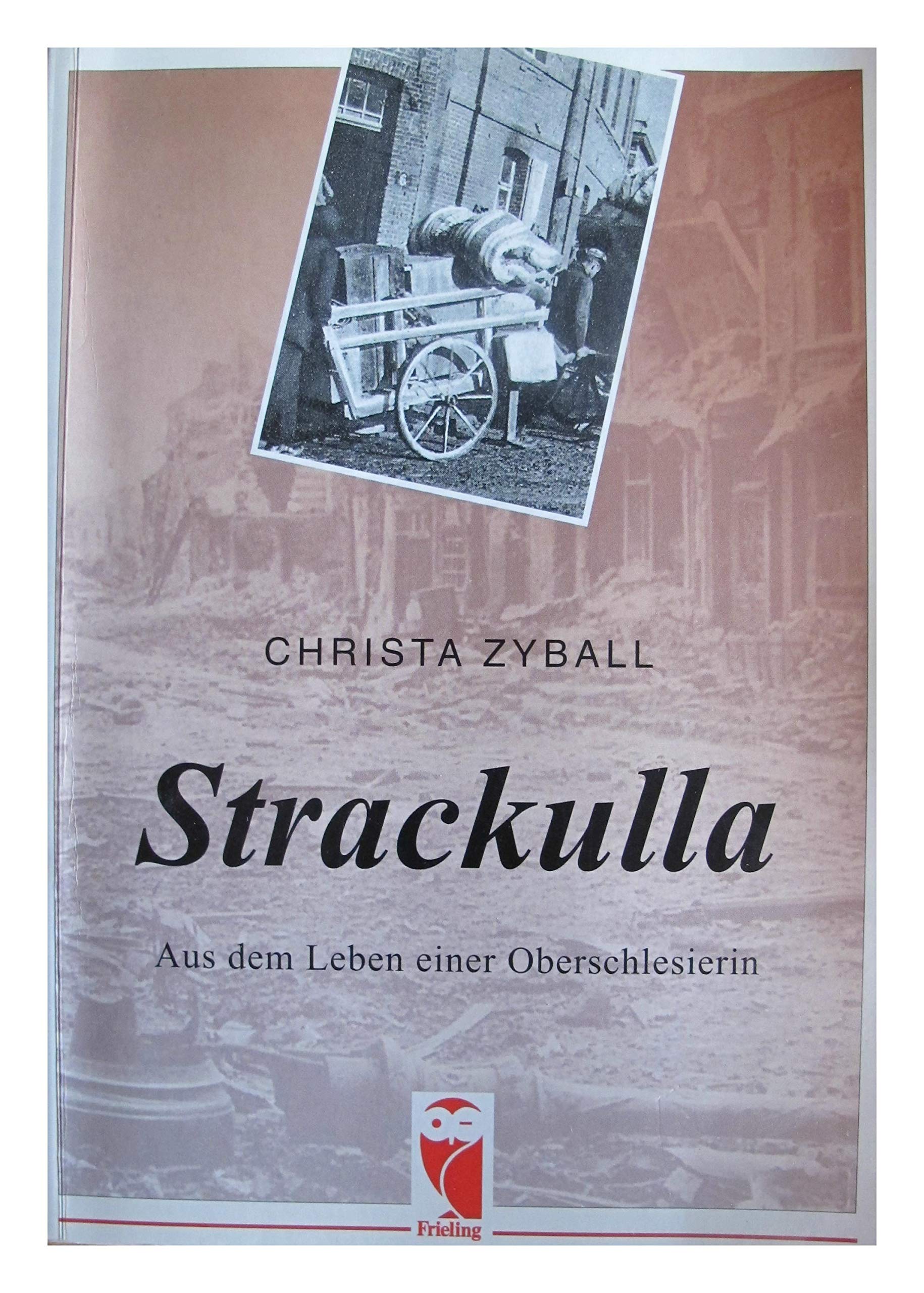 Strackulla. Aus dem Leben einer Oberschlesierin Books