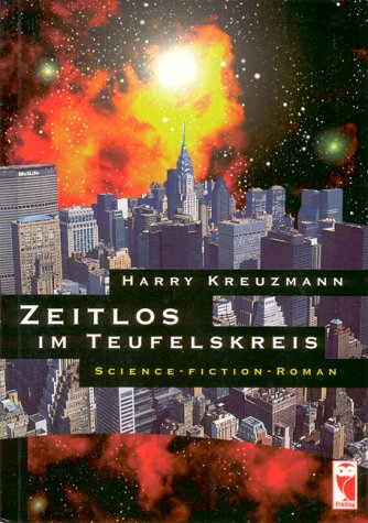 Zeitlos im Teufelskreis. Science-fiction Roman Books