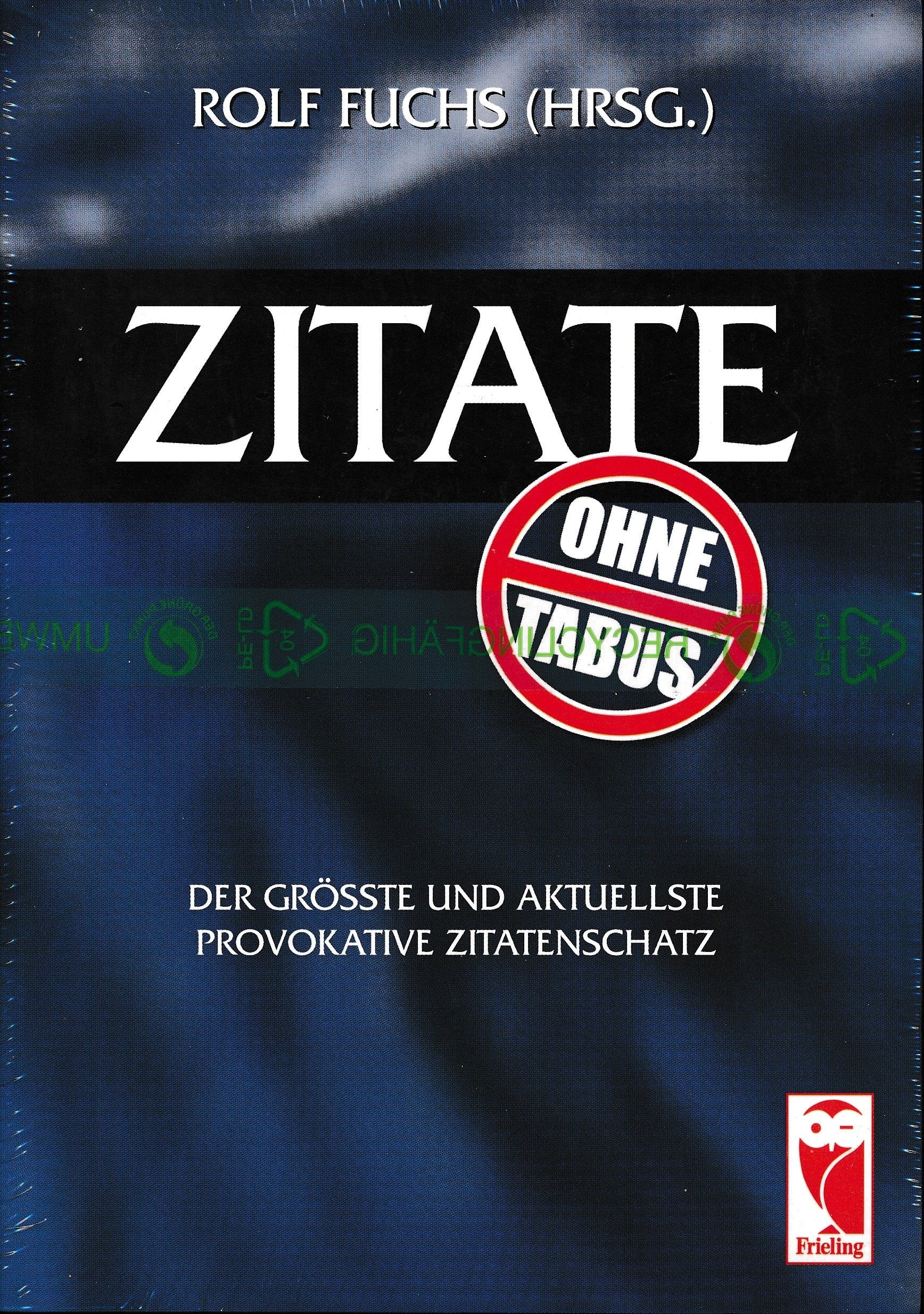 Zitate ohne Tabus: Der grösste und aktuellste provokative Zitatenschatz Poetry