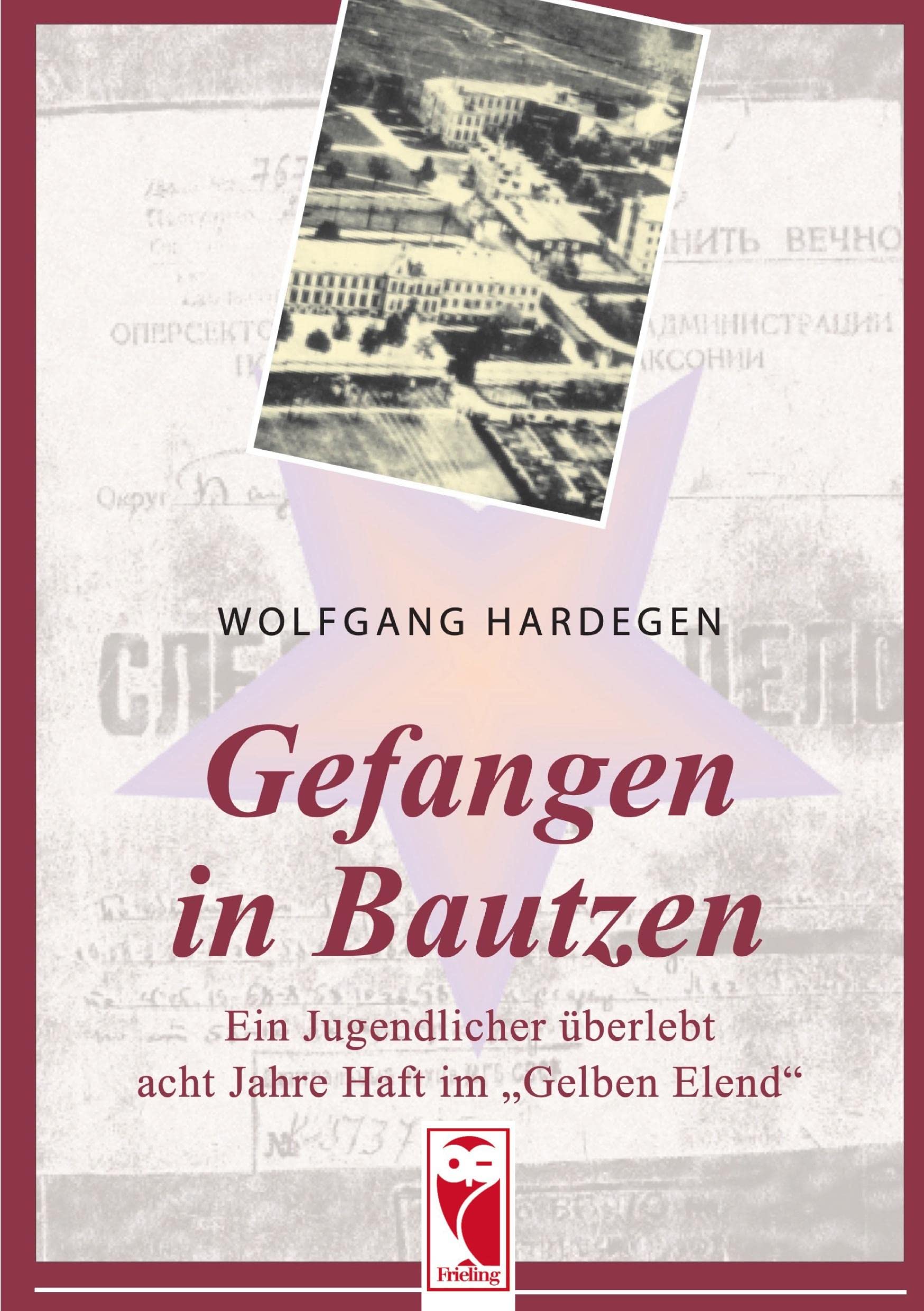 Gefangen in Bautzen Personalities