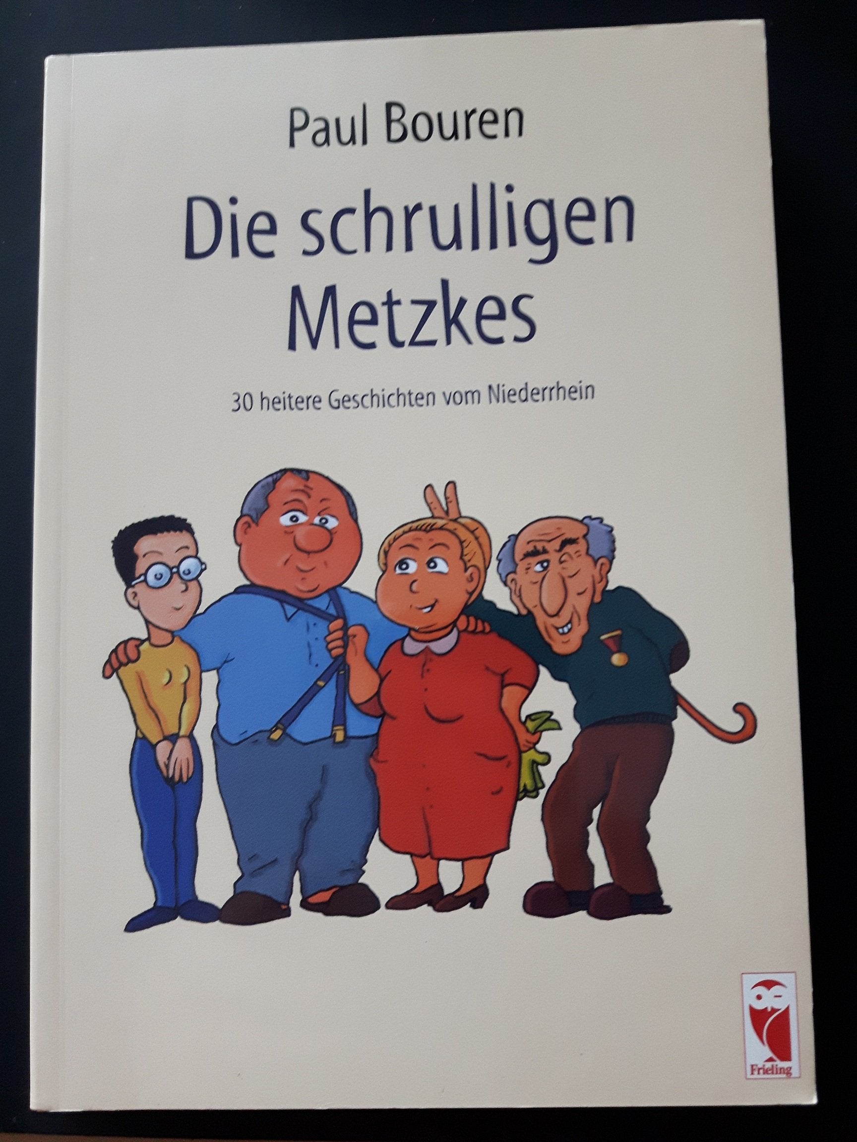 Die schrulligen Metzkes. 30 heitere Geschichten vom Niederrhein Books