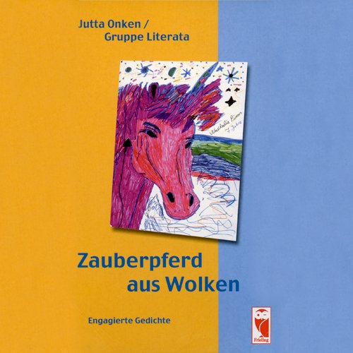 Zauberpferd aus Wolken. Engagierte Gedichte Books