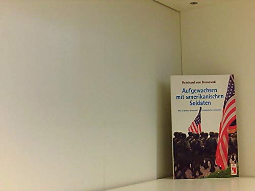 Aufgewachsen mit amerikanischen Soldaten. Wie im Berliner Grunewald Freundschaften entstanden Books