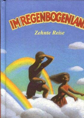 Im Regenbogenland - Zehnte Reise (Eine Anthologie für Kinder und Jugendliche) Books