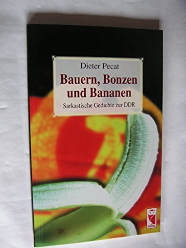 Bauern, Bonzen und Bananen. Sarkastische Gedichte zur DDR Books