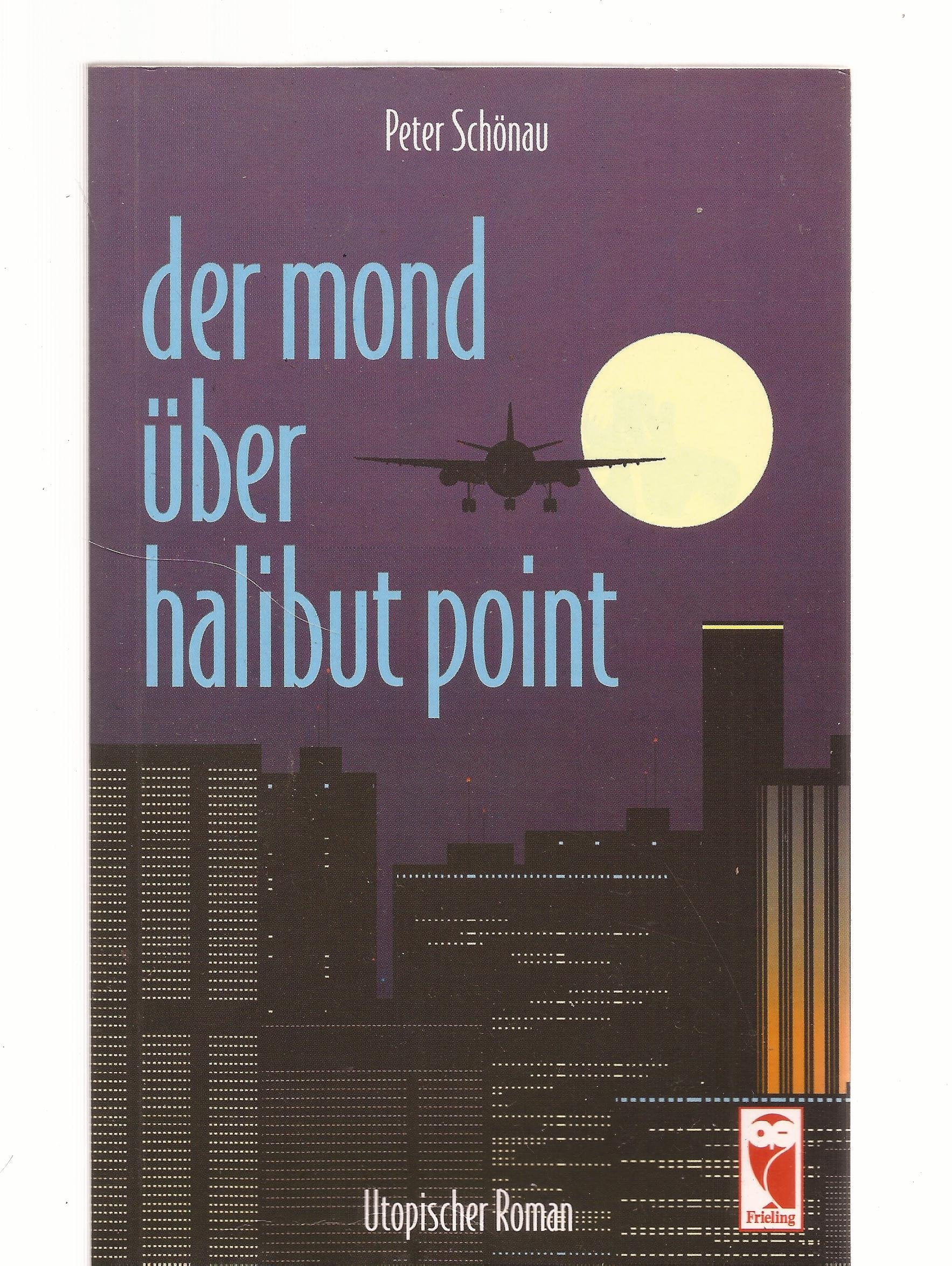Der Mond über Halibut Point: Utopischer Roman Contemporary literature