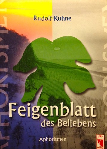 Feigenblatt des Beliebens: Aphorismen Poetry