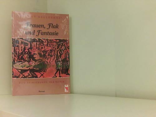 Frauen, Flak und Fantasie: Eine Heimatkunde: vae victis Fiction