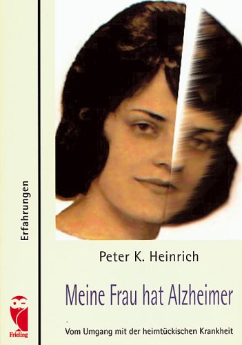 Meine Frau hat Alzheimer: Vom Umgang mit der heimtückischen Krankheit Personalities