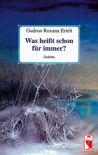 Was heißt schon für immer?: Gedichte Poetry
