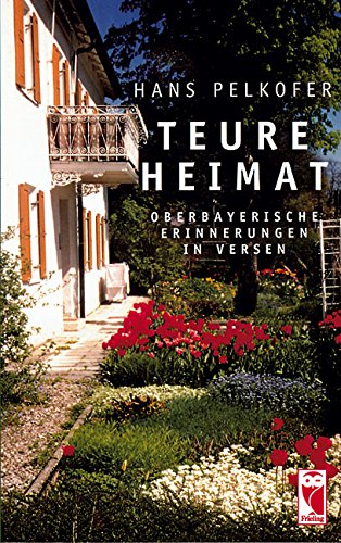 Teure Heimat: Oberbayerische Erinnerungen in Versen Contemporary literature
