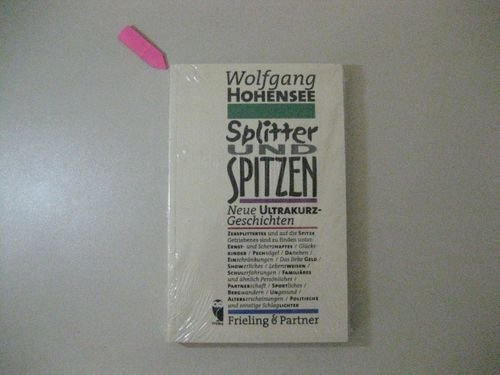 Splitter und Spitzen: Ultrakurzgeschichten (Frieling - Aphorismen) Poetry