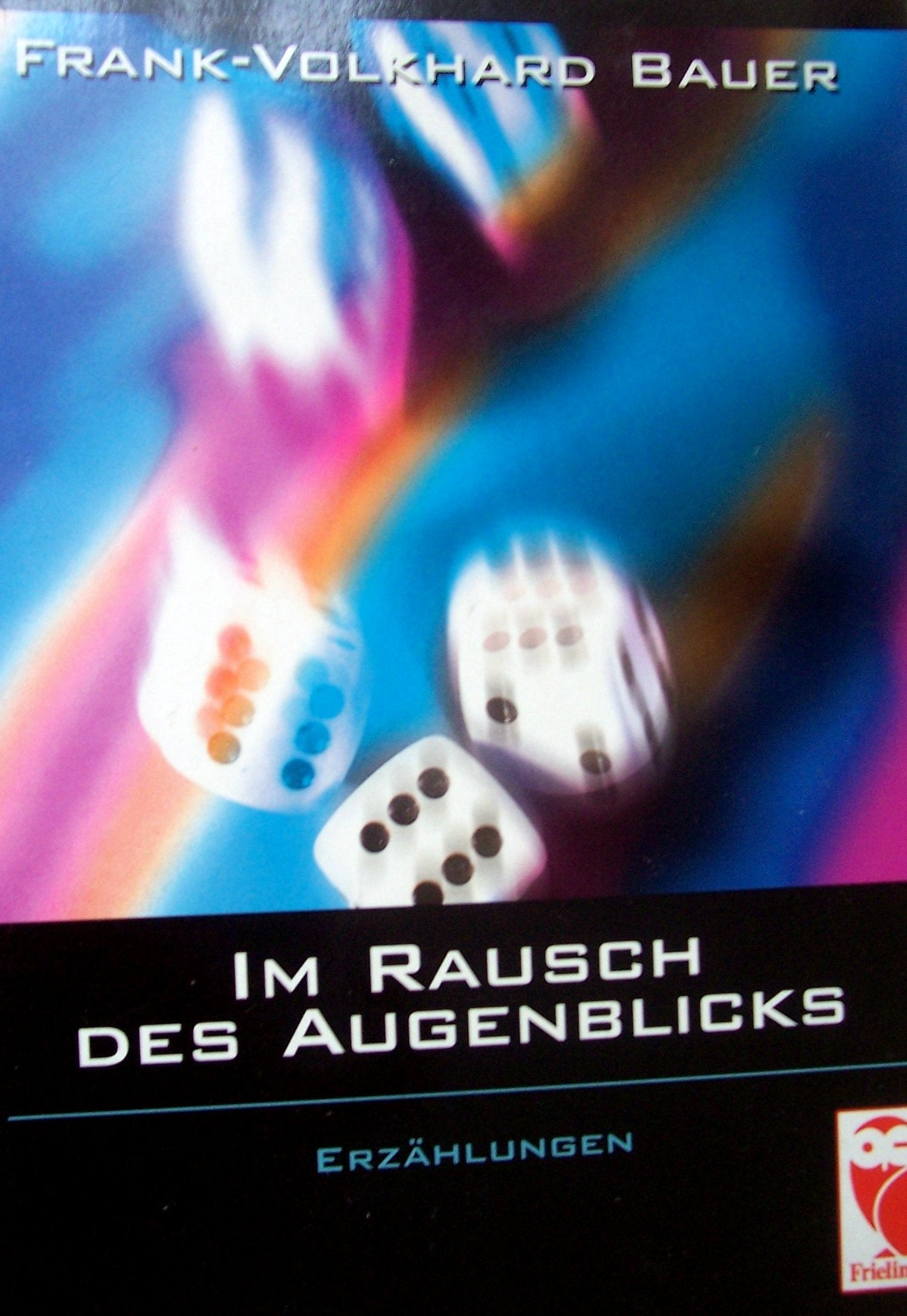 Im Rausch des Augenblicks: Erzählungen (Frieling - Kurzgeschichten und Erzählungen) Contemporary literature