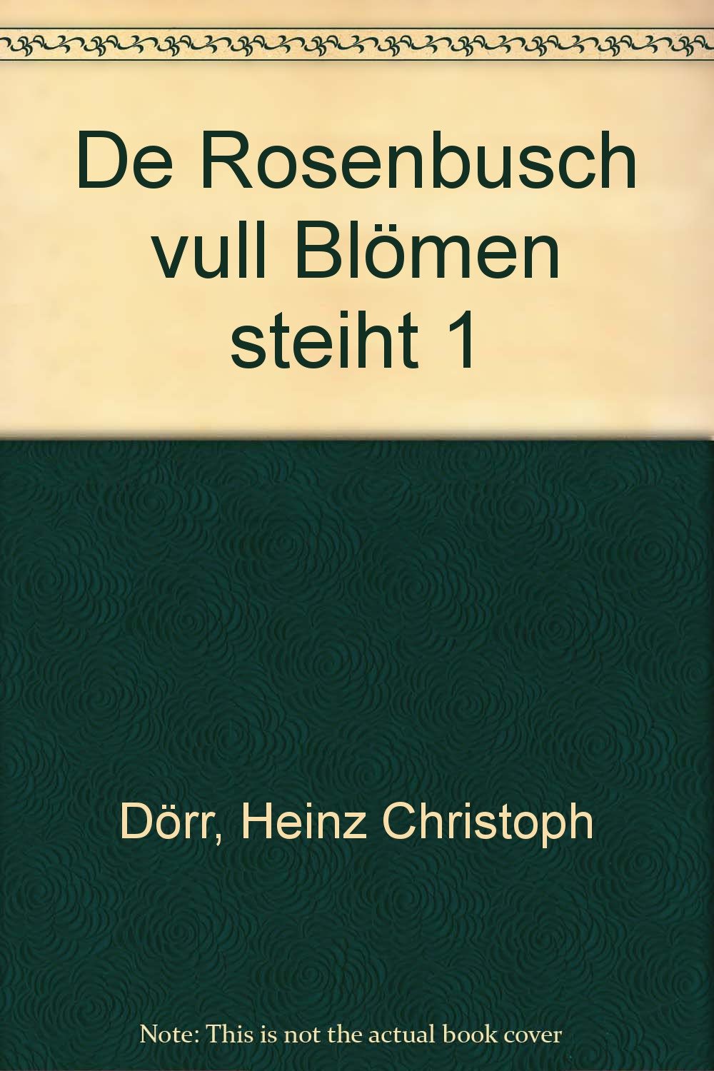 De Rosenbusch vull Blömen steiht: Fiefhunnertfofthein nedderdüütsch Sagen ut'n Wunnerborn - Deel Een Fairy Tales & Legends