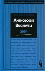 Anthologie Buchwelt 2004: Das Jahrbuch aus dem Fachverlag für neue Autoren (Frieling - Jahrbücher) Contemporary literature Books