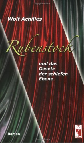 Rubenstock und das Gesetz der schiefen Ebene: Roman (Frieling - Romane) Contemporary literature