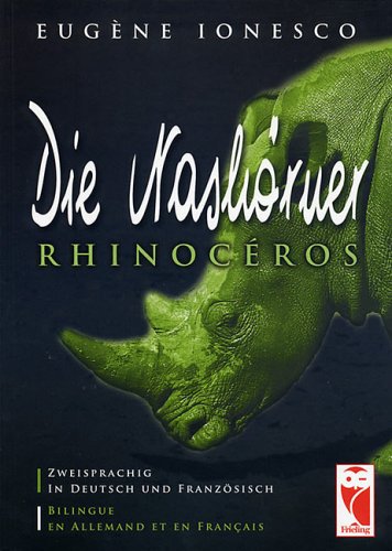Die Nashörner - Rhinocéros. Theaterstück: Dtsch.-Franz. Contemporary literature
