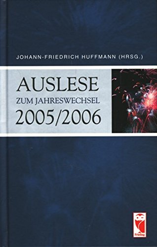 Auslese: Zum Jahreswechsel 2005/06 (Frieling - Anthologien) Contemporary literature