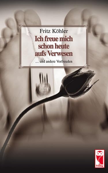 Ich freue mich schon heute aufs Verwesen Poetry