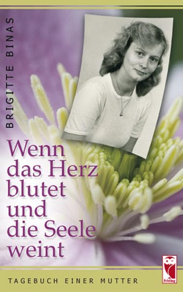 Wenn das Herz blutet und die Seele weint: Tagebuch einer Mutter (Frieling - Erfahrungen) Personalities