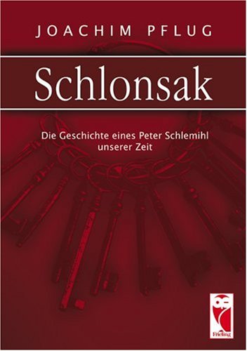 Schlonsak: Die Geschichte eines Peter Schlemihl unserer Zeit Personalities