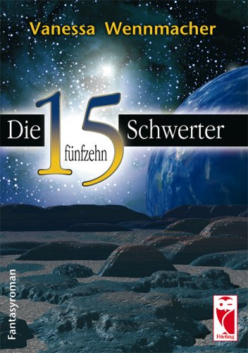 Die fünfzehn Schwerter: Fantasyroman Fiction