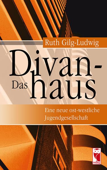 Das Divanhaus: Eine neue ost-westliche Jugendgesellschaft (Frieling - Philosophie) Philosophy