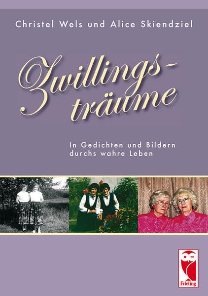 Zwillingsträume: In Gedichten und Bildern durchs wahre Leben (Frieling - Lyrik) Poetry