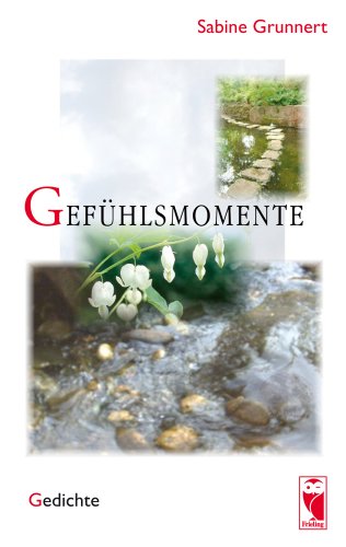 Gefühlsmomente: Gedichte Poetry