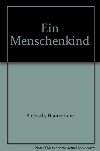Ein Menschenkind: Wie ein Mädchen Krieg, Flucht und Hunger erfährt Personalities