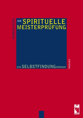Die spirituelle Meisterprüfung Fiction