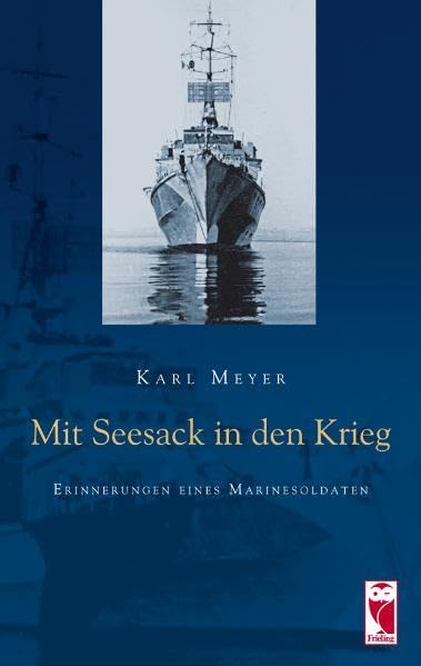Mit Seesack in den Krieg: Erinnerungen eines Marinesoldaten (Frieling - Erinnerungen) Personalities