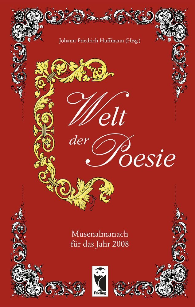 Welt der Poesie: Musenalmanach für das Jahr 2008 (Frieling - Anthologien) Contemporary literature Books