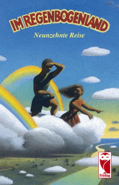 Im Regenbogenland. Neunzehnte Reise Contemporary literature
