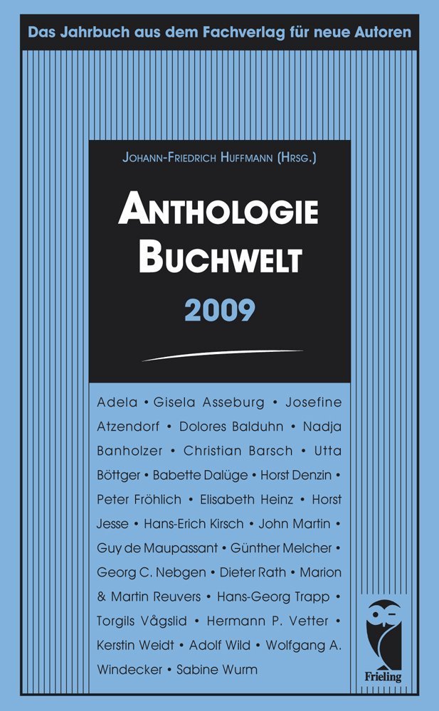 Anthologie Buchwelt 2009: Das Jahrbuch aus dem Fachverlag für neue Autoren Contemporary literature Books