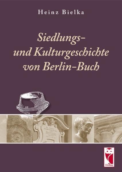 Siedlungs- und Kulturgeschichte von Berlin-Buch Politics & History
