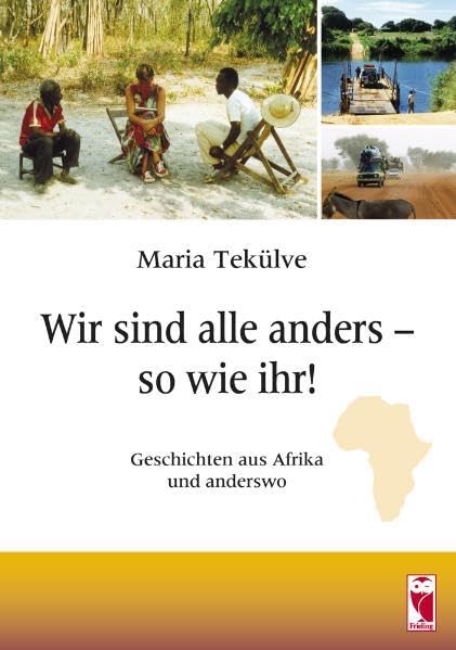 Wir sind alle anders - so wie ihr!: Geschichten aus Afrika und anderswo Leisure, Home & Garden