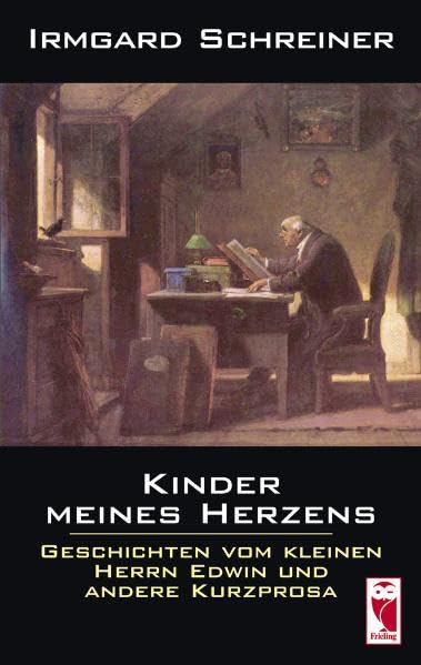 Kinder meines Herzens: Geschichten vom kleinen Herrn Edwin und andere Kurzprosa Contemporary literature