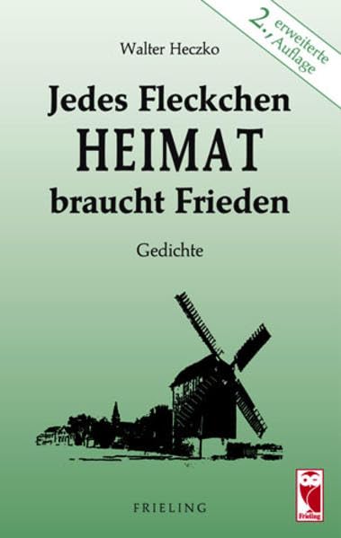 Jedes Fleckchen Heimat braucht Frieden: Gedichte Poetry