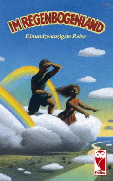 Im Regenbogenland. Einundzwanzigste Reise Contemporary literature