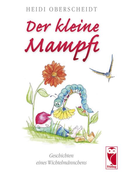 Der kleine Mampfi: Geschichte eines Wichtelmännchens Children's books