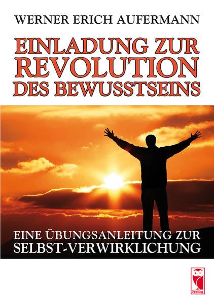 Einladung zur Revolution des Bewusstseins Philosophy