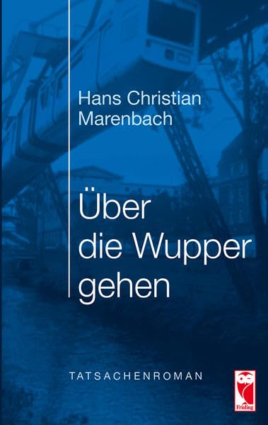 Über die Wupper gehen: Tatsachenroman Contemporary literature