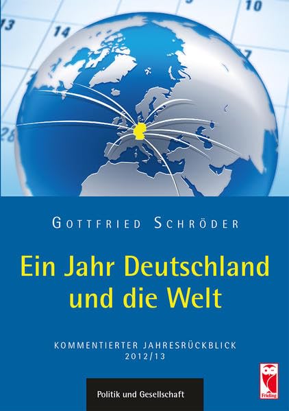 Ein Jahr Deutschland und die Welt: Kommentierter Jahresrückblick 2012/13 Law