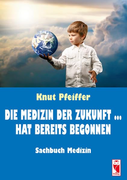 Die Medizin der Zukunft ... hat bereits begonnen book